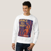 Dance All Night -  Sweatshirt Herren スウェットシャツ (正面フル)