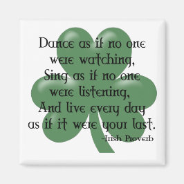 Dance as もし :: Irish Proverb (ブラックデザイン) マグネット