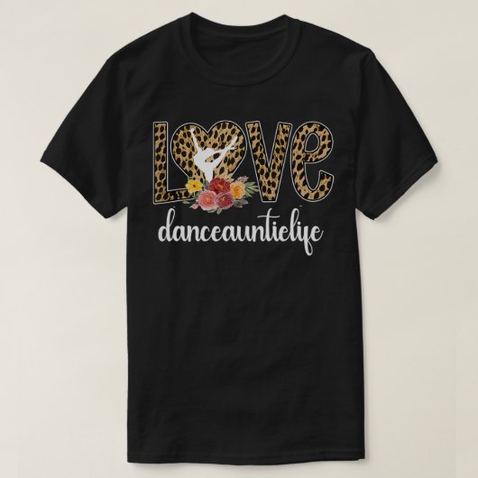 Dance Auntie Life Aunt Of A Dancer Proud Dancing A Tシャツ (デザイン正面)