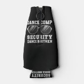 Dance Comp Security Dance Brother Of A Dancer Brot ボトルクーラー (裏面)