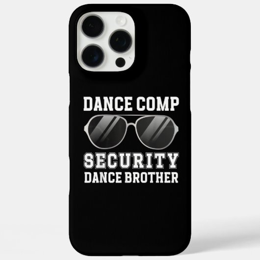 Dance Comp Security Dance Brother Of A Dancer Brot Case-Mate iPhoneケース (裏面)
