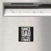 Dance Dad I Don't Dance I Finance Shirt Men Father マグネット (インサイチュ (食洗機))
