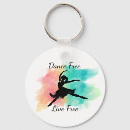 Dance Free Live Free Dance Keychain キーホルダー