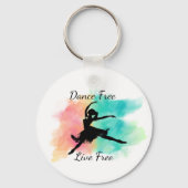 Dance Free Live Free Dance Keychain キーホルダー (裏面)