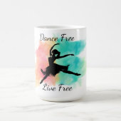 Dance Free Live Free Dance Keychain コーヒーマグカップ (中央)