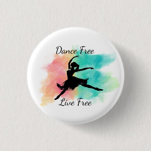 Dance Free Live Free Dance Keychain 缶バッジ (正面)