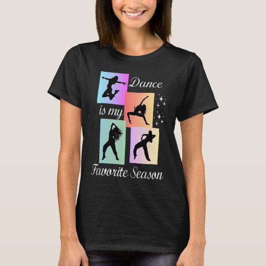 Dance is my favorite season tシャツ (正面)