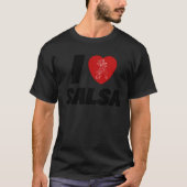 Dance  Latin Salsa  I love Salsa Tシャツ (正面)