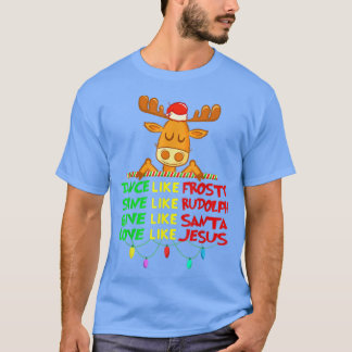 Dance Like Frosty Shine Rudolph Give Santa Love Je Tシャツ