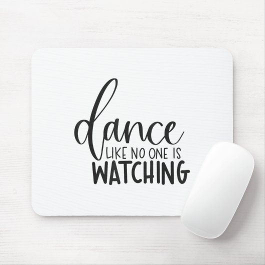 Dance Like Is Watching Insrational Motivational  マウスパッド (マウス)