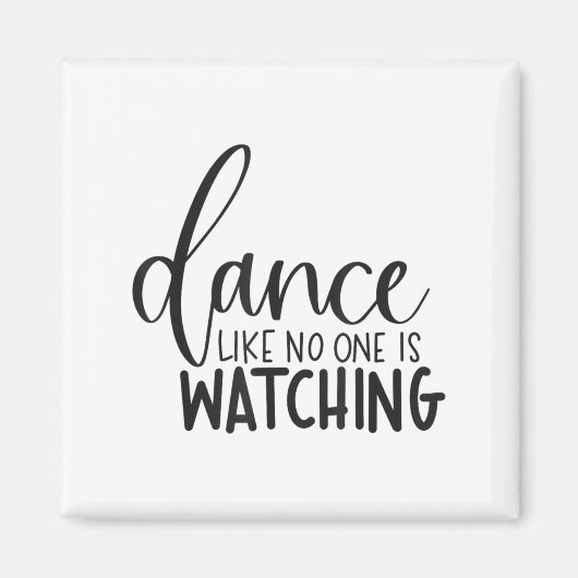 Dance Like Is Watching Insrational Motivational  マグネット (正面)