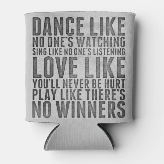 Dance Like No One's Watching Grunge Quote 缶クーラー (正面)