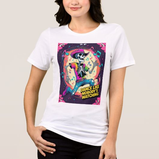 Dance Like Nobody’s Watching – Wild Skeleton Groov トライブレンドＴシャツ (正面)