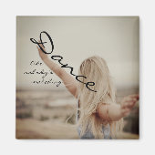 Dance like nobody's watching マグネット (正面)