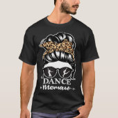 Dance Memaw Messy Bun Hair  Dancer Memaw Leopard Tシャツ (正面)