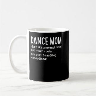 Dance Mom Definition Funny Dance Lover Mother's Da コーヒーマグカップ
