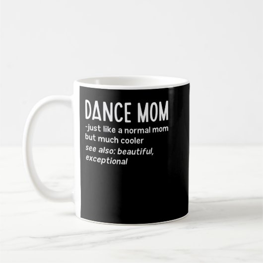 Dance Mom Definition Funny Dance Lover Mother's Da コーヒーマグカップ (左)
