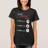 Dance Mom Squad  Dancing Mom Tシャツ (正面)