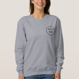Dance Mom Sweatshirt with Back Personalization スウェットシャツ