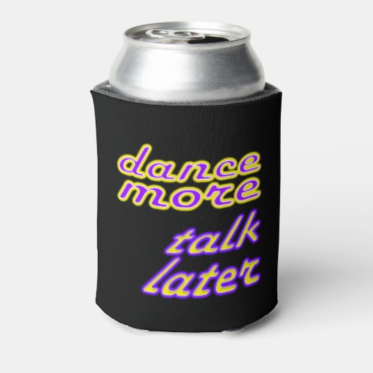 dance now, talk later 缶クーラー (缶裏面)