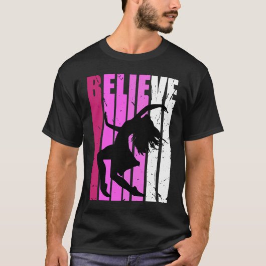 Dance Pink Dancer Fan Believe Motivational Musical Tシャツ (正面)