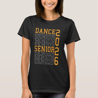 Dance Senior Night Dance Senior 2026 Graduation 18 Tシャツ