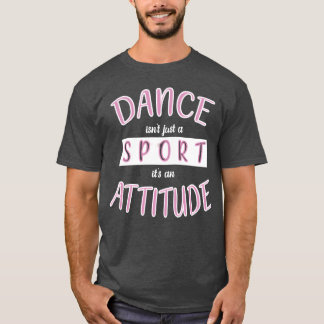 Dance Sport Danceeacher Dancer Choreographer famil Tシャツ