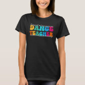Dance Teacher Appreciation Week Back to School Tシャツ (正面)