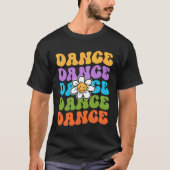 Dance Teacher Back To School First Day Appreciatio Tシャツ (正面)