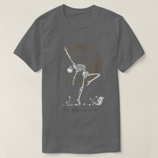 Dance Till We Die Ballet Dancer Dancing Skeleton W Tシャツ (デザイン正面)