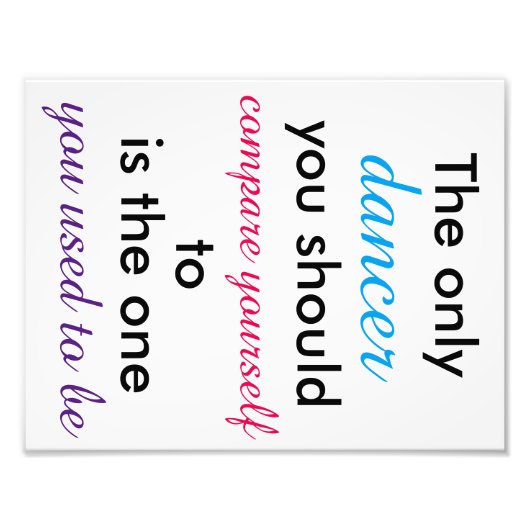 Dancer引用文11"x8.5"ポスター フォトプリント (正面)