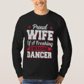 Dancing Dance Coach Dancer Wife Tシャツ (正面)