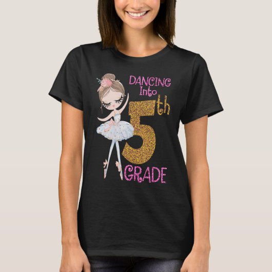 Dancing Into 5th Grade Girl Ballerina Ballet Back  Tシャツ (正面)