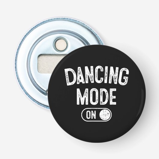 Dancing Mode On Funny Choreographer Dancer Gift Da 栓抜き (正面)