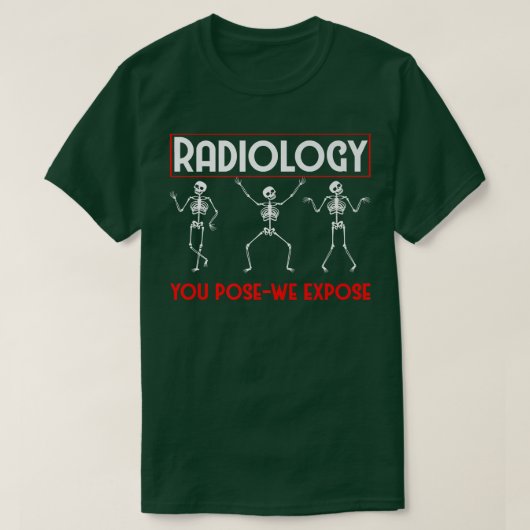 Dancing Skeleton Xray Radiologist Funny Radiology Tシャツ (デザイン正面)