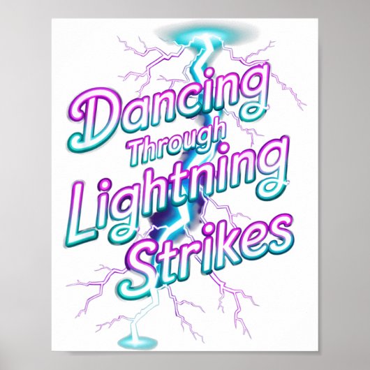 Dancing Through The Lightning Strike Dancer Motiva ポスター (正面)