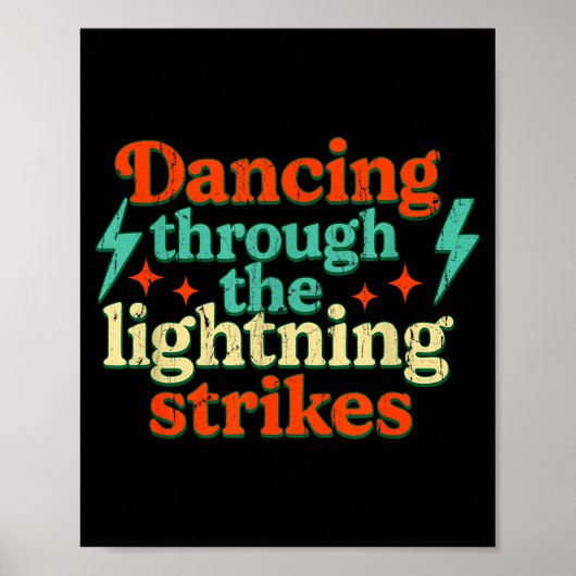 Dancing Through The Lightning Strikes ポスター (正面)