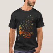 Dandelion tea for Dreamers & Wishers inspirational Tシャツ (正面)