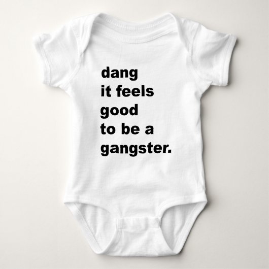 Dangそれによってはギャングであること気分が良いです ベビーボディスーツ (正面)