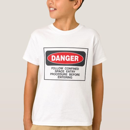 Danger Confined Space Entry Safety Warning Tシャツ (正面)