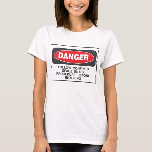 Danger Confined Space Entry Safety Warning Tシャツ (正面)