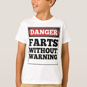 Danger Farts Without Warning Tシャツ