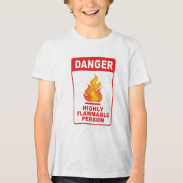 Danger Highly Flammable Person トライブレンドＴシャツ