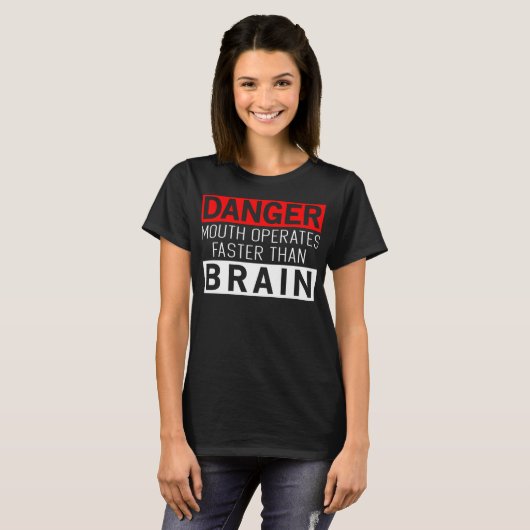 Danger Mouth Operates Faster Than Brain Funny Awes Tシャツ (正面フル)