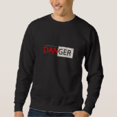 🔥 「DANGER」Tシャツ ⚠️ スウェットシャツ (正面)