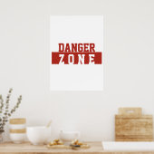 Danger Zone / モダンなシンプルデザイン 赤 白 ポスター (キッチン)