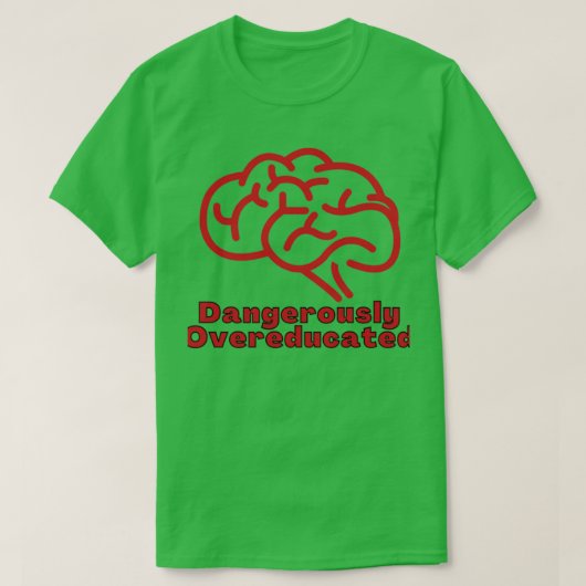 Dangerously Overeducated 21 Tシャツ (デザイン正面)