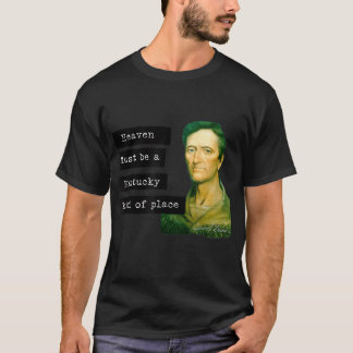 Daniel Boone天国はケンタッキーの一種のプラーでなければならない Tシャツ