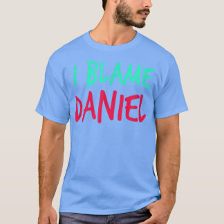 Daniel FriendsファーストネームBuddy Nicknameを非難 Tシャツ