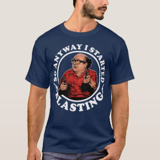 Danny DeVito So Anyway I Started Blasting Frank Re Tシャツ